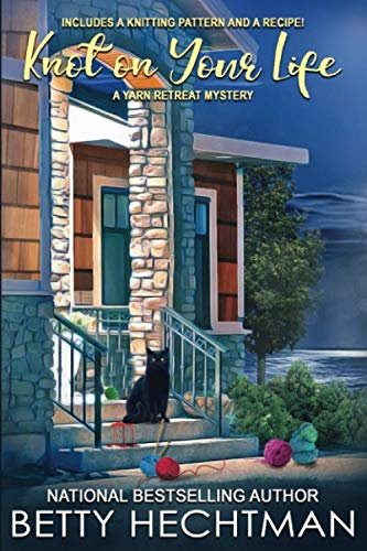 Knot on Your Life (Yarn Retreat Mystery) - 6787