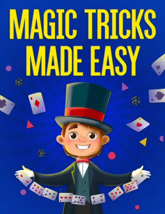 Magic Tricks Made Easy: Step By Step Instructions & Videos For Kids To Learn 54 Unbelievable Magic Tricks! - 6029