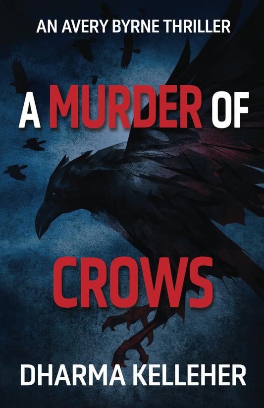 A Murder of Crows: An Avery Byrne Thriller (Avery Byrne Goth Vigilante Series) - 4344