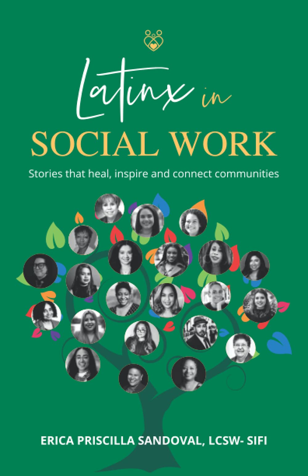 Latinx in Social Work: Stories that heal, inspire, and connect communities
