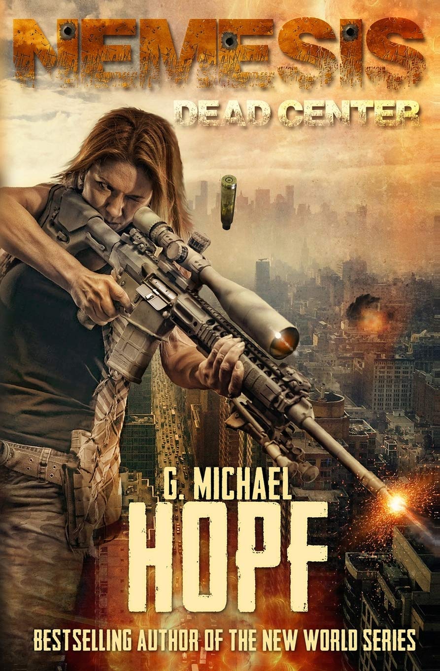 Nemesis: Dead Center (An EMP Survival Novel) (Nemesis Trilogy)