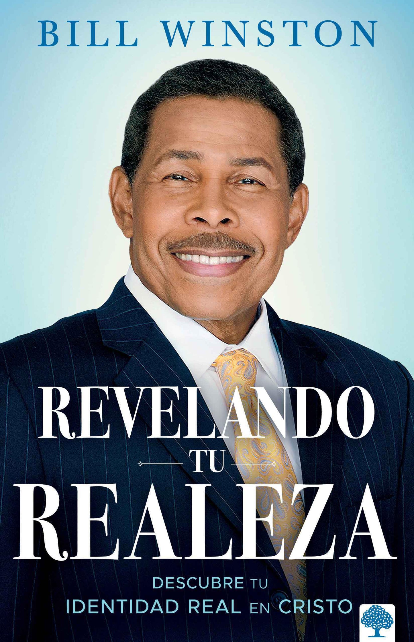 Revelando tu realeza: Descubre tu identidad real en Cristo (Spanish Edition)
