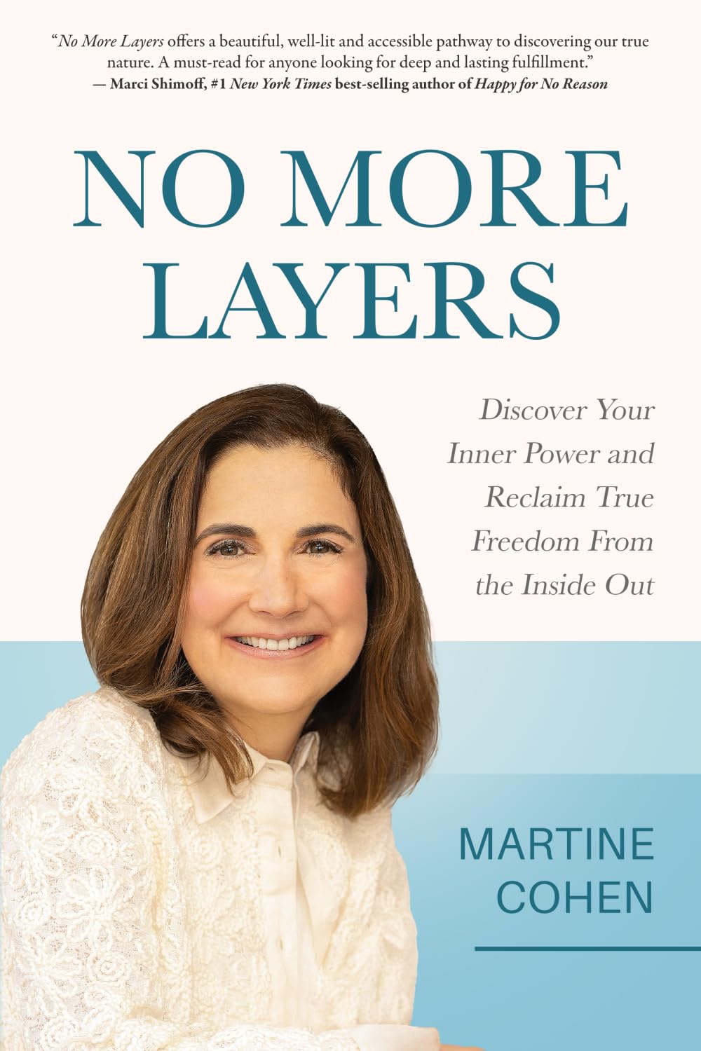 No More Layers: Discover Your Inner Power and Reclaim True Freedom From the Inside Out
