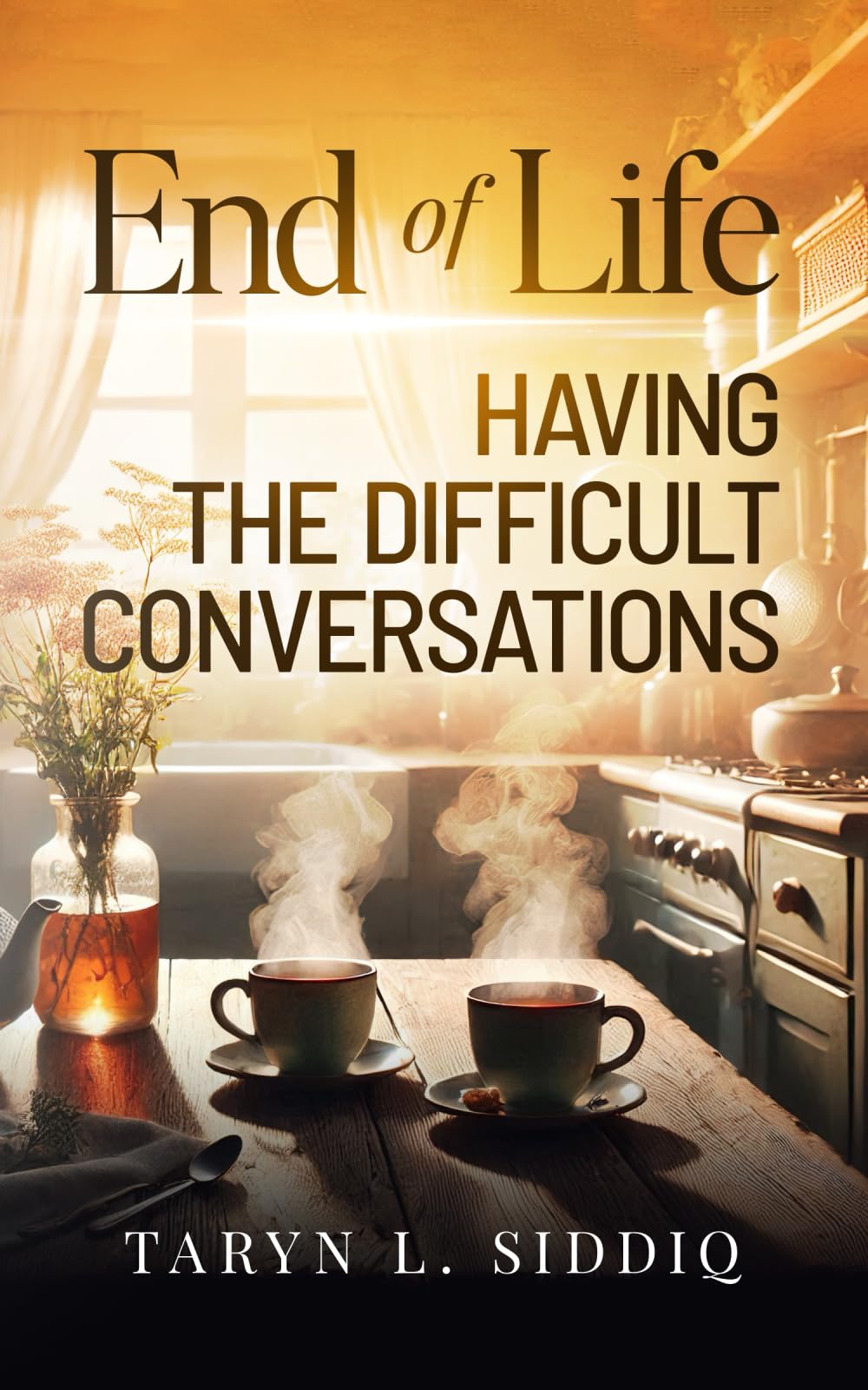 End of Life: Having the Difficult Conversations