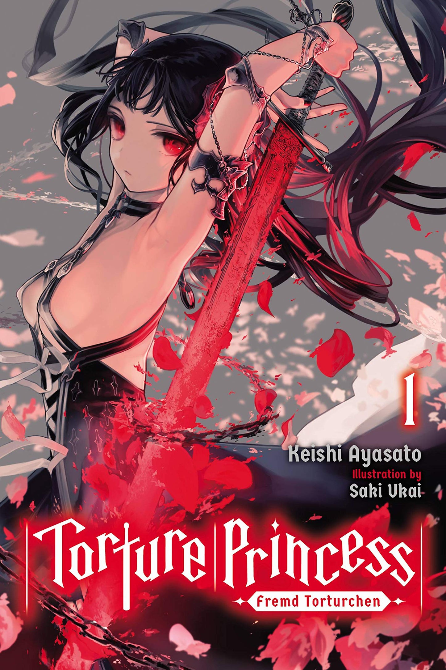 Torture Princess: Fremd Torturchen, Vol. 1 (light novel) (Volume 1)