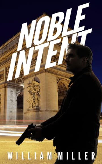Noble Intent (A Jake Noble Military Thriller) - 1389