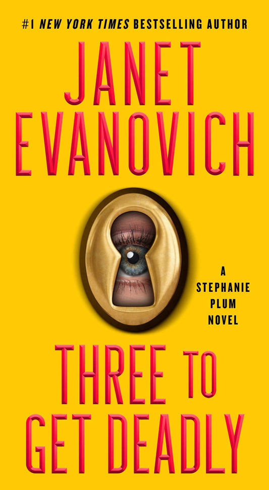 Three to Get Deadly: A Stephanie Plum Novel - 5674