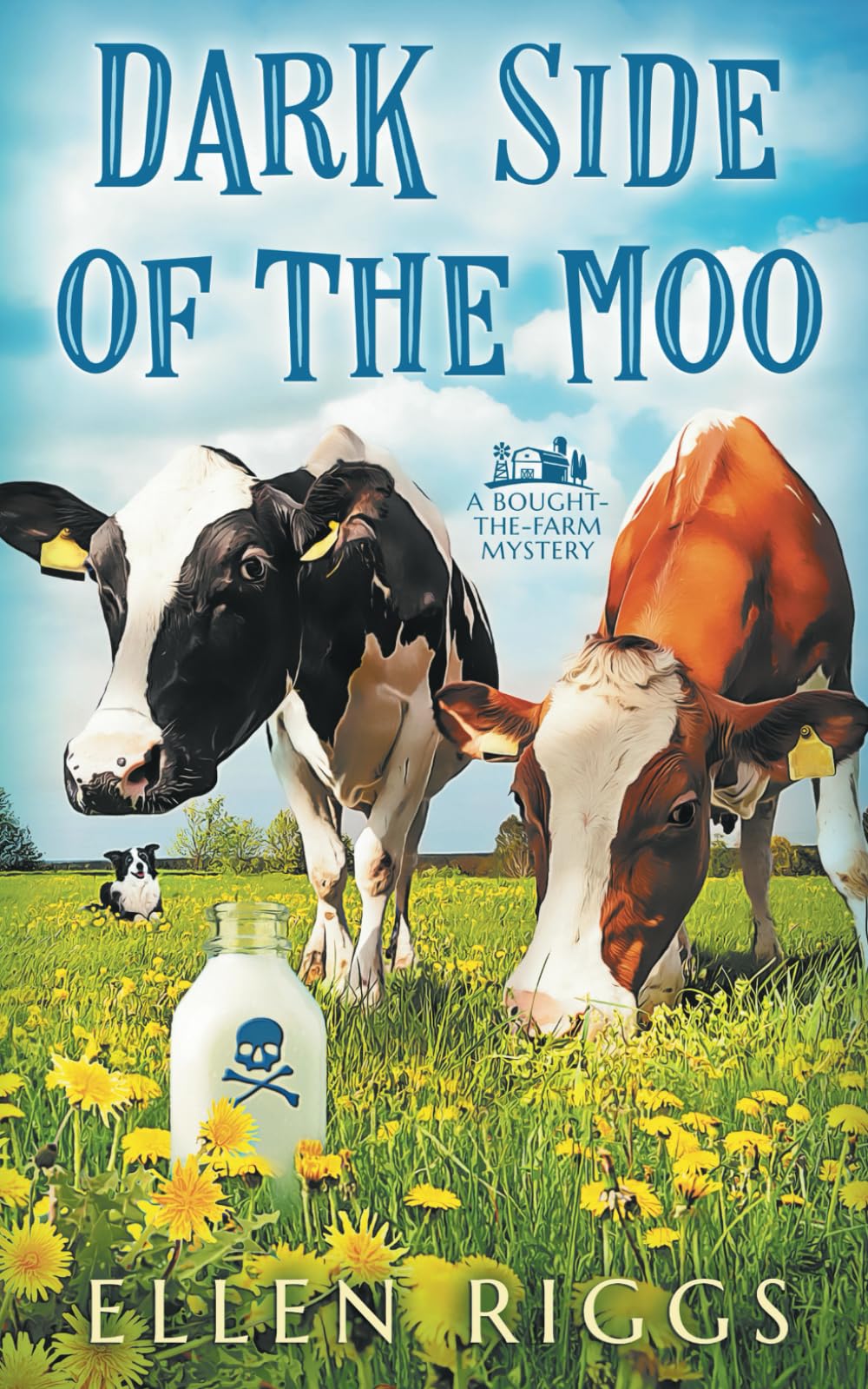 Dark Side of the Moo (Bought-the-Farm Mystery)