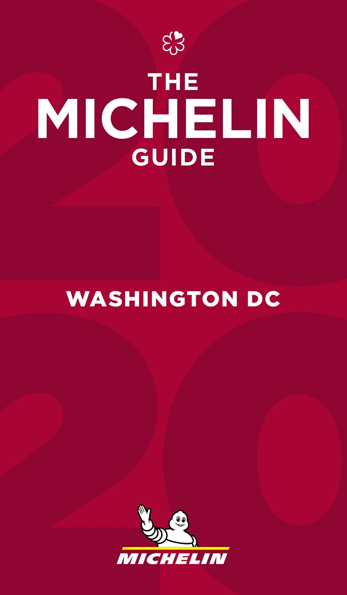 MICHELIN Guide Washington DC 2020: Restaurants (Michelin Guide/Michelin)