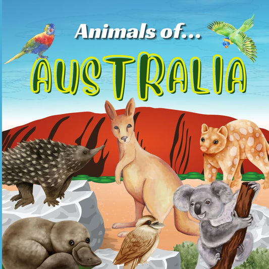 Animals of Australia - Australia for Kids, Animals Around the World, Animals of the Outback, Animals of Australia, Learn about Animals, Australian ... of Animals (Animals of the World Series) - 4732