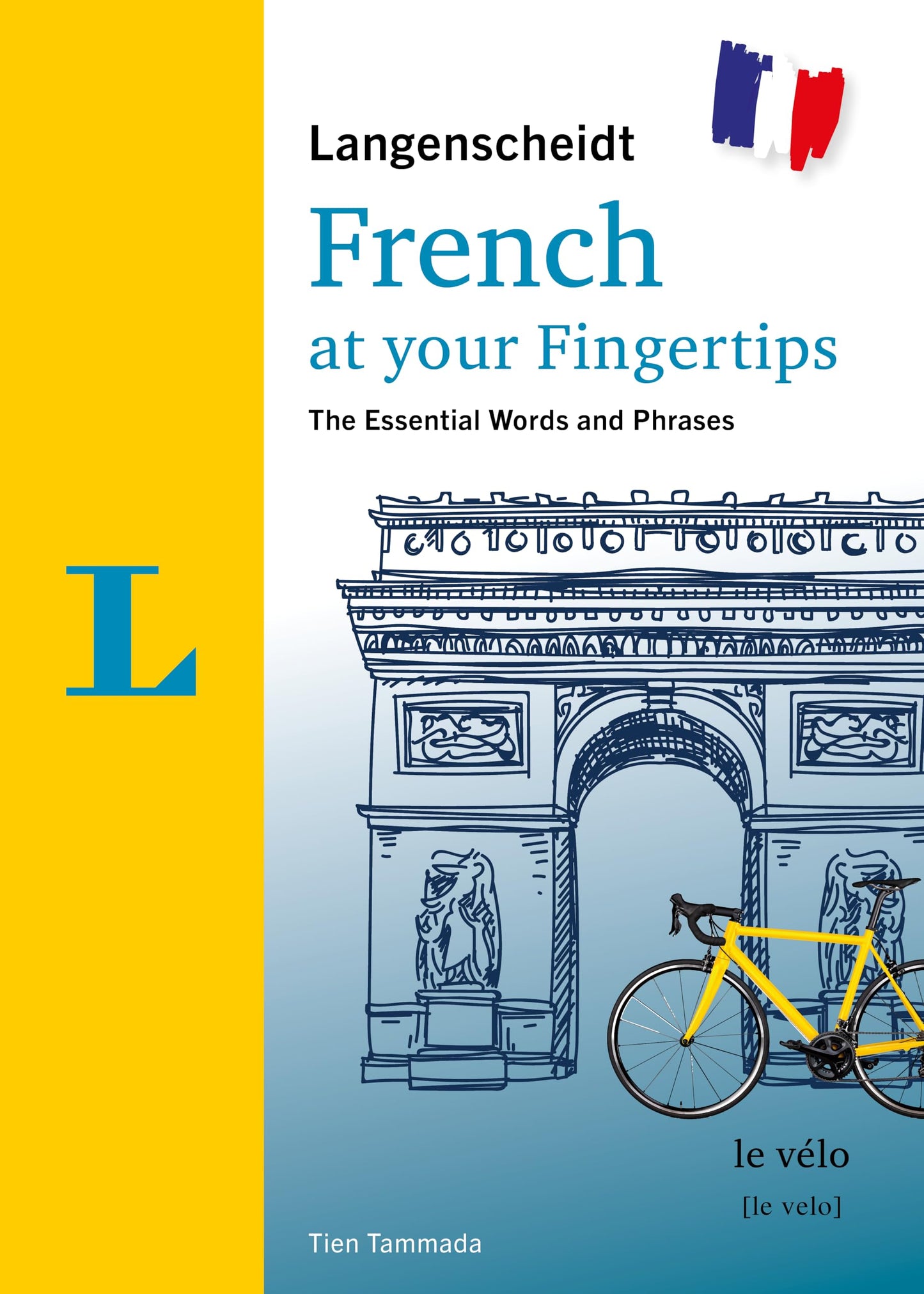 Langenscheidt French at your fingertips: The essential words and phrases