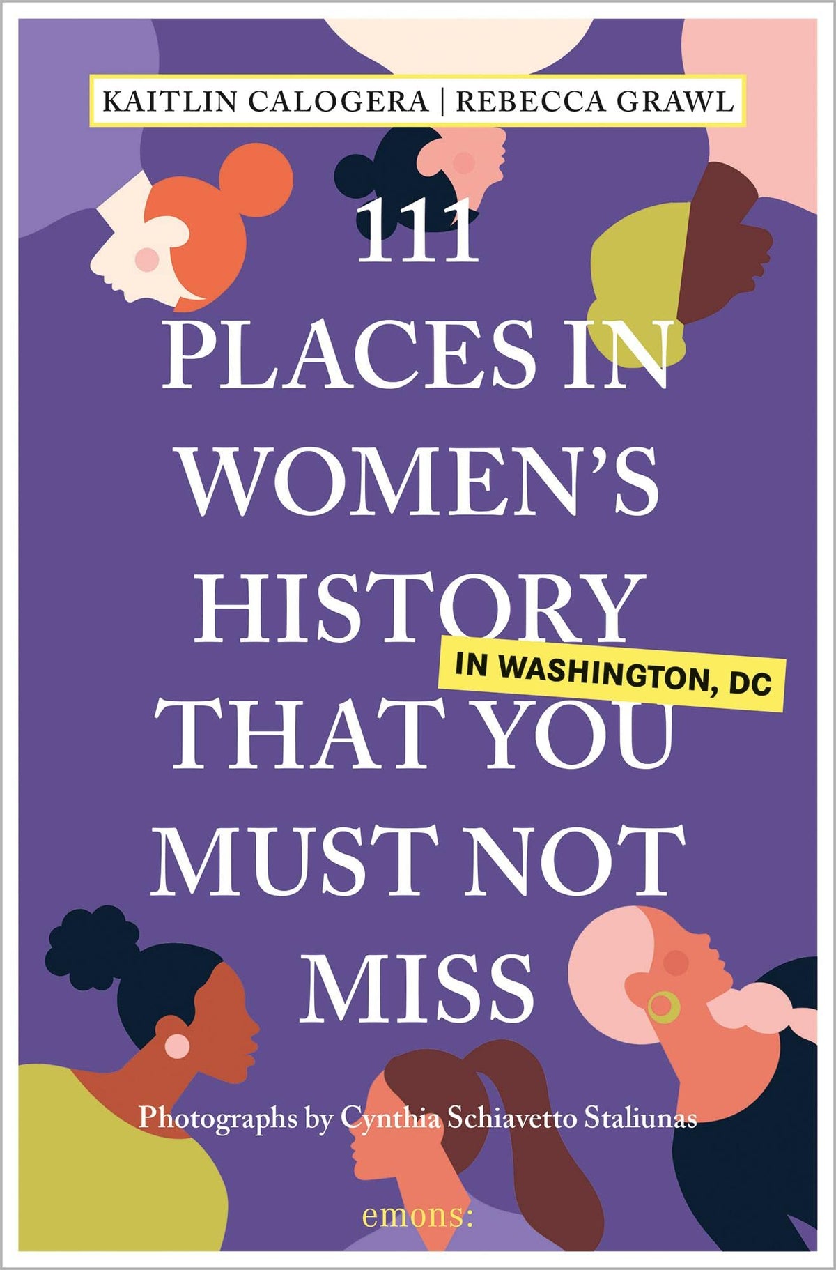 111 Places in Women's History in Washington That You Must Not Miss (111 Places in .... That You Must Not Miss)