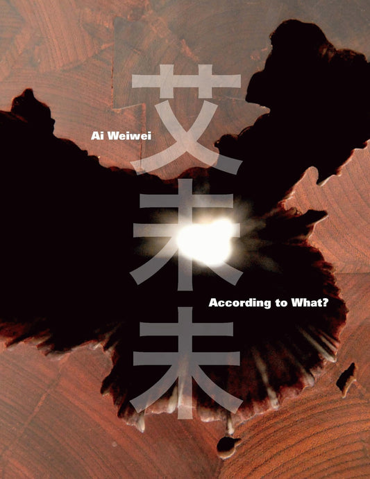 Ai Weiwei: According to What? - 5050