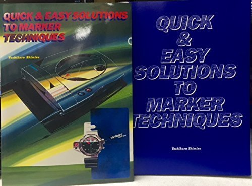 Quick & Easy Solutions to Marker Techniques: Maka Ni Yoru Dezain Suketchi
