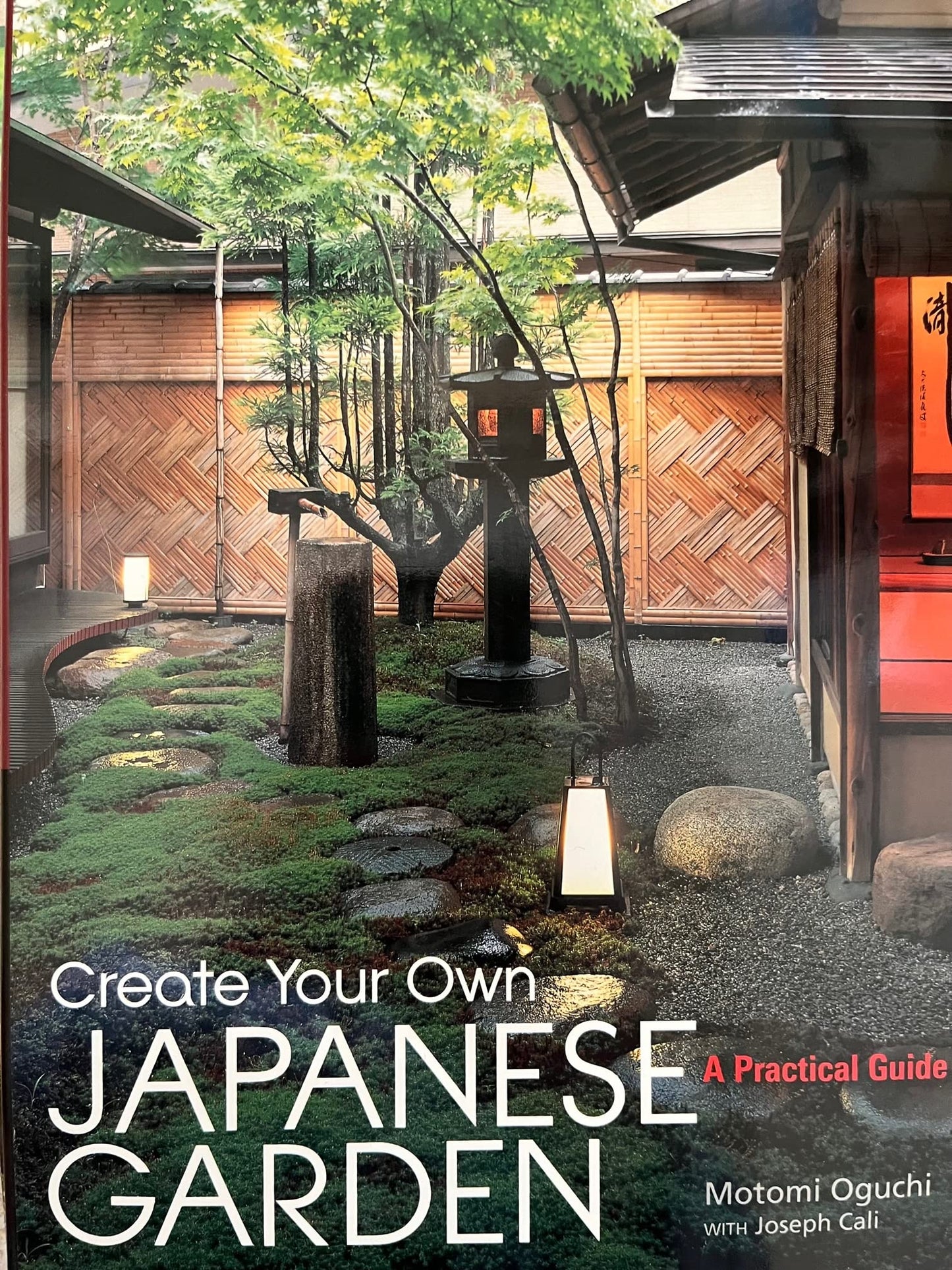 Create Your Own Japanese Garden: A Practical Guide