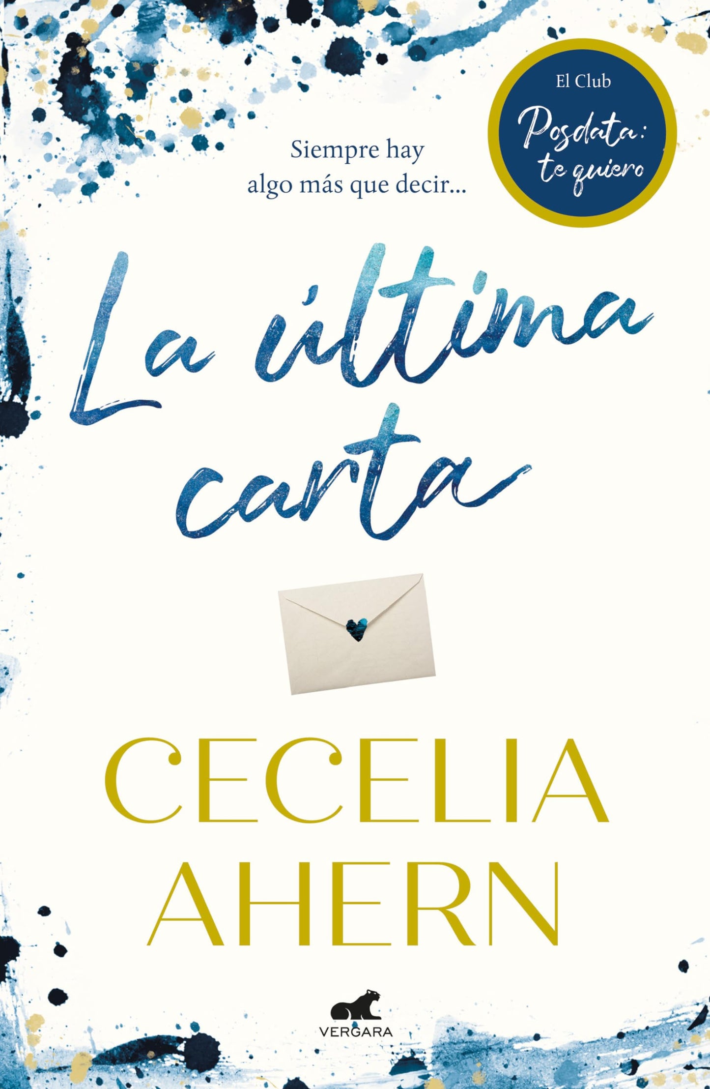La última carta. El club de posdata: te quiero / Postscript (PS, I Love You, 2) (Spanish Edition)