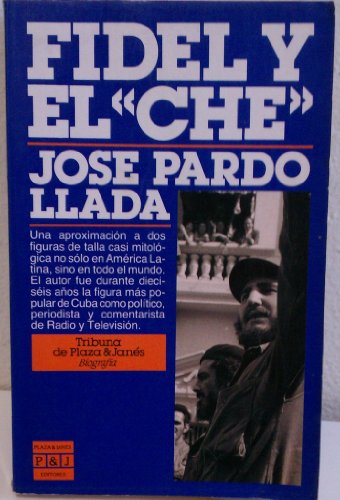 Fidel y el "Ché" (Tribuna de Plaza & Janés) (Spanish Edition)