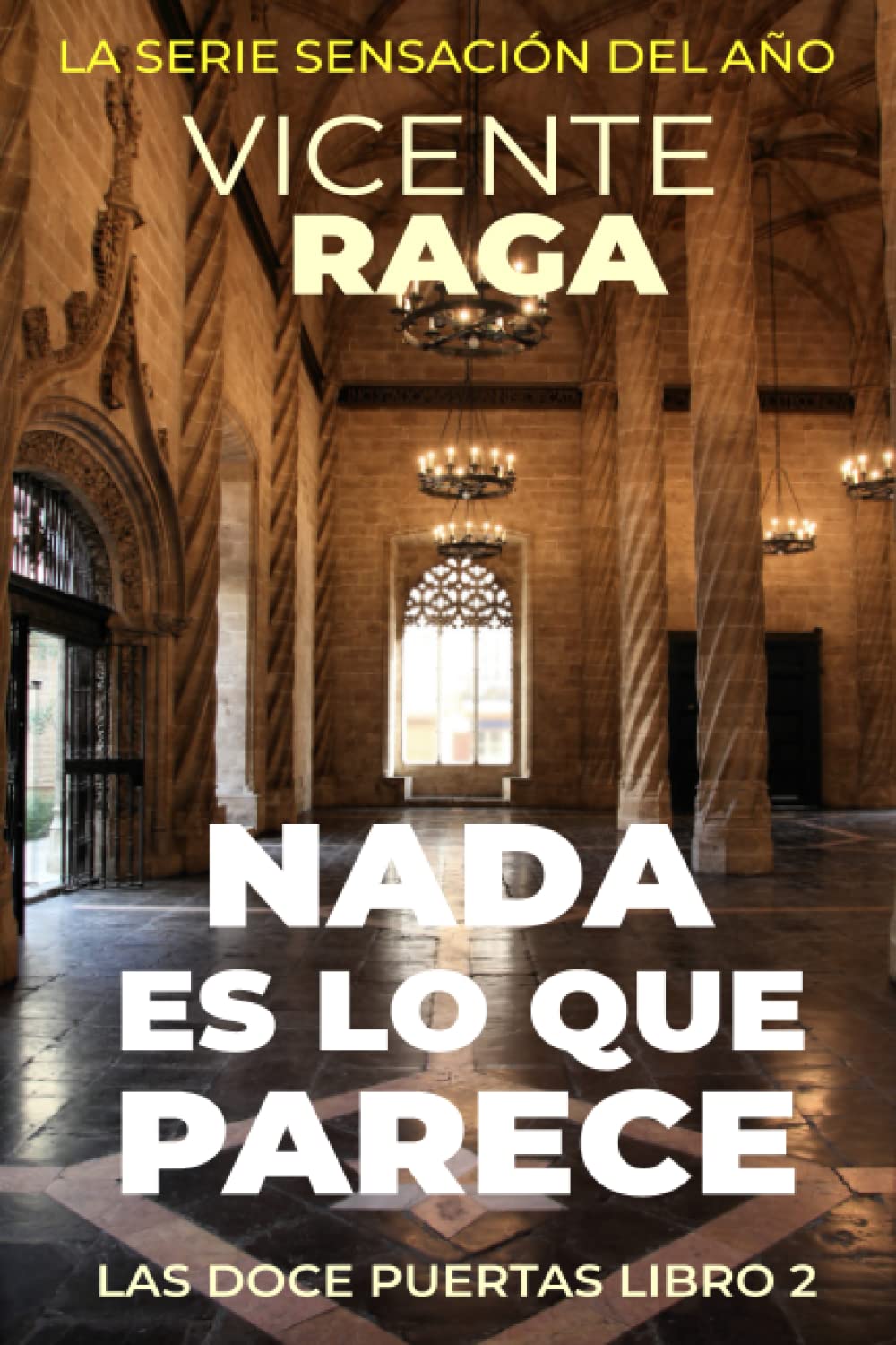 Nada es lo que parece: Las doce puertas parte II (Spanish Edition)