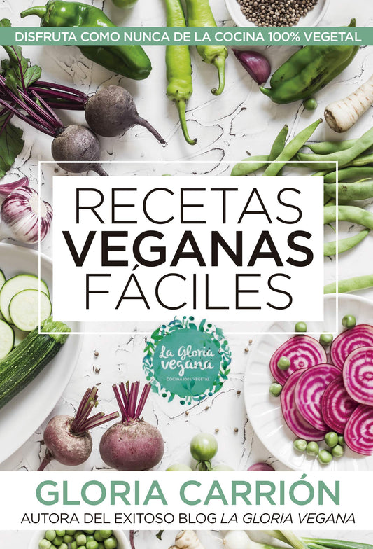 Recetas veganas fáciles: Disfruta como nunca de la cocina 100% vegetal (Spanish Edition) - 368