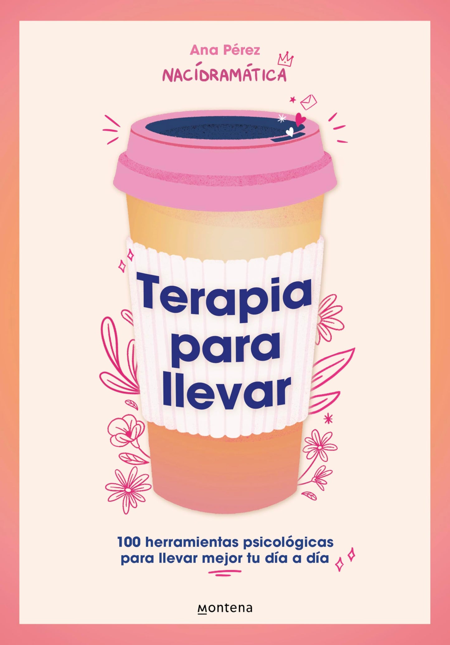 Terapia para llevar: 100 herramientas psicológicas para llevar mejor tu día a día / Therapy to Go (Grou) (Spanish Edition)