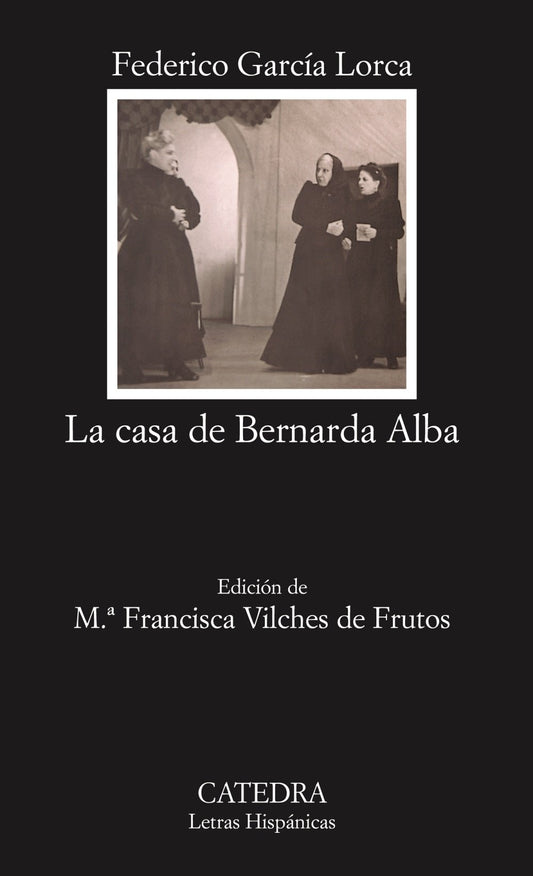 La casa de Bernarda Alba (Coleccion Letras Hispanicas) (Spanish Edition) - 6142