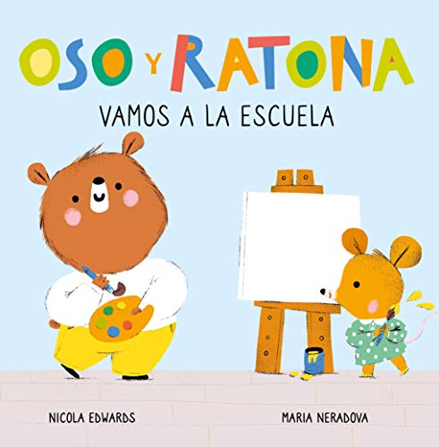 Oso y Ratona - Vamos a la escuela: Un libro de cartón con pestañas - 8418
