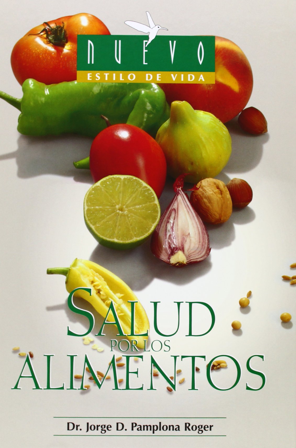 Salud Por Los Alimentos/ Healthy Foods