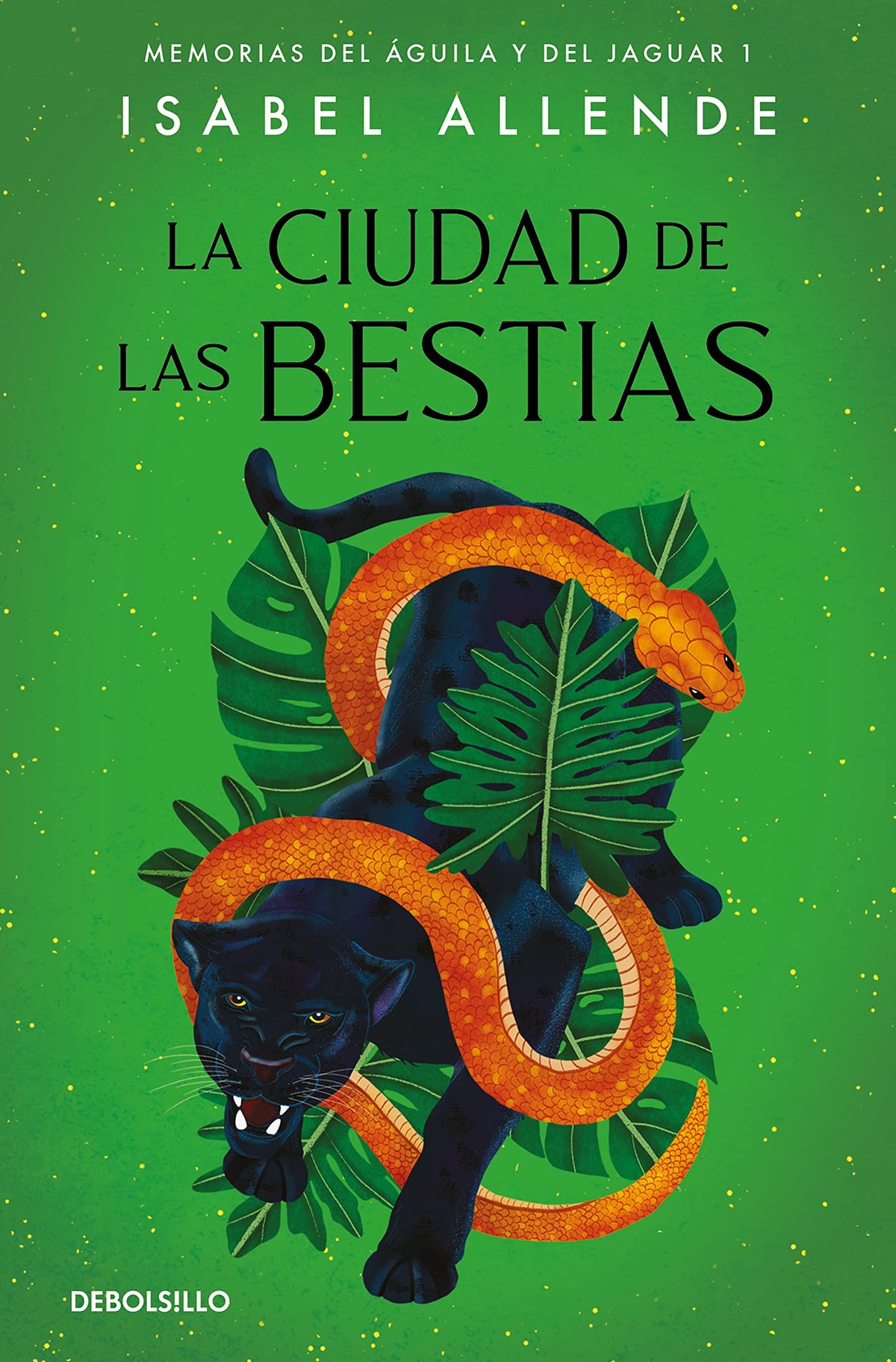 La ciudad de las bestias / City of the Beasts (MEMORIAS DE ÁGUILA Y DEL JAGUAR) (Spanish Edition)