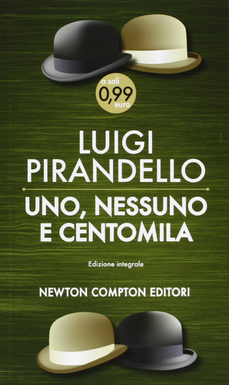 Uno, nessuno e centomila. Ediz. integrale