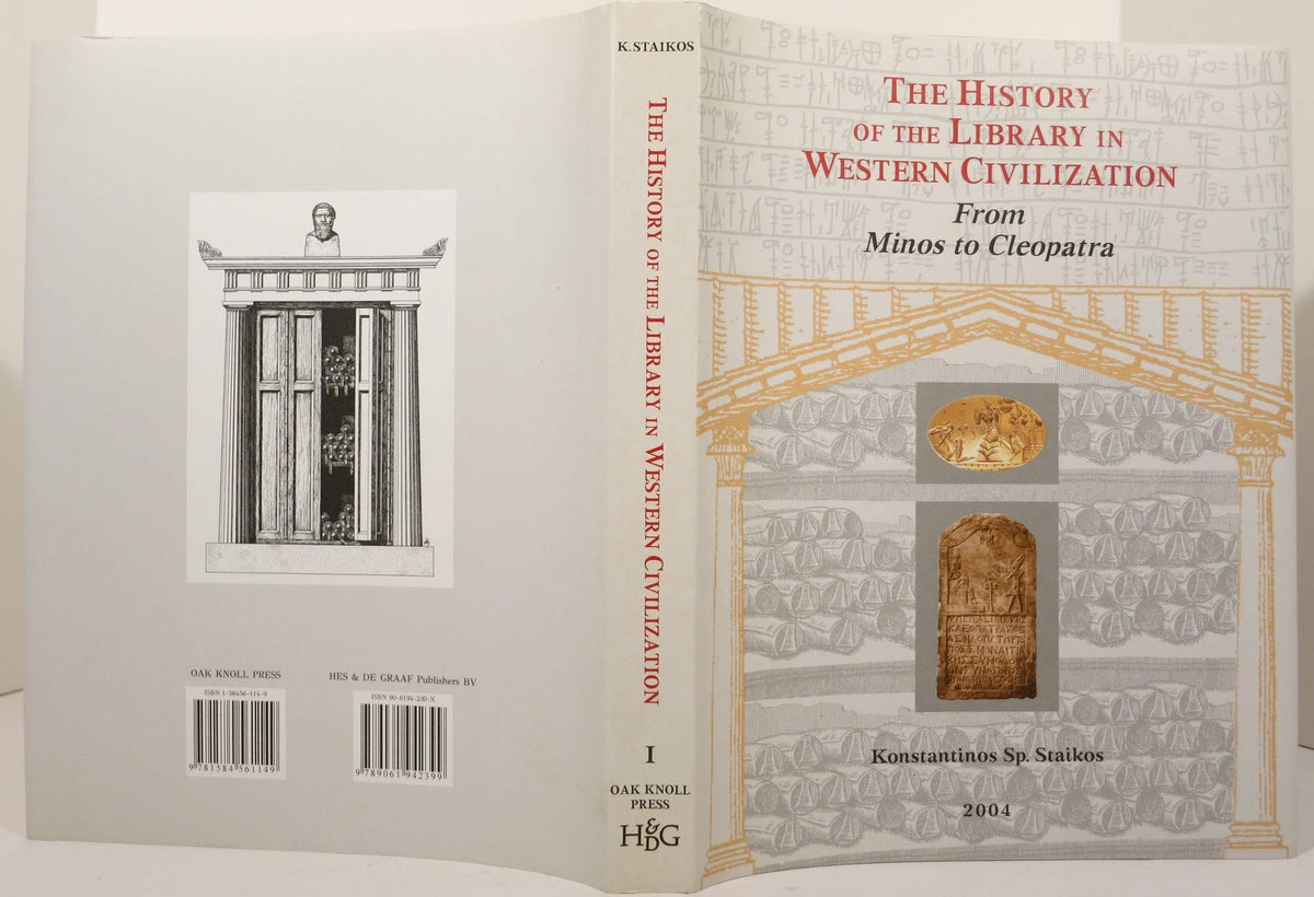 The History of the Library in Western Civilization, Volume I: From Minos to Cleopatra: The Greek World from the Minoans' Archival Libraries to the Universal Library of the Ptolemies
