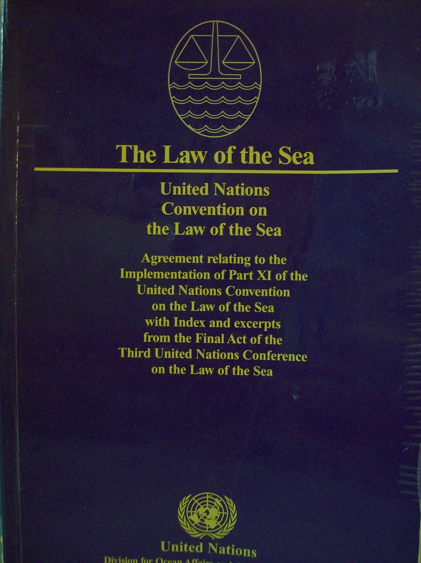 United Nations Convention on the Law of the Sea: Agreement Relating to the Implementation of Part Xi of the United Nations Convention on the Law of ... of the Sea Series Incl Law of Sea Bulletin) - 7332