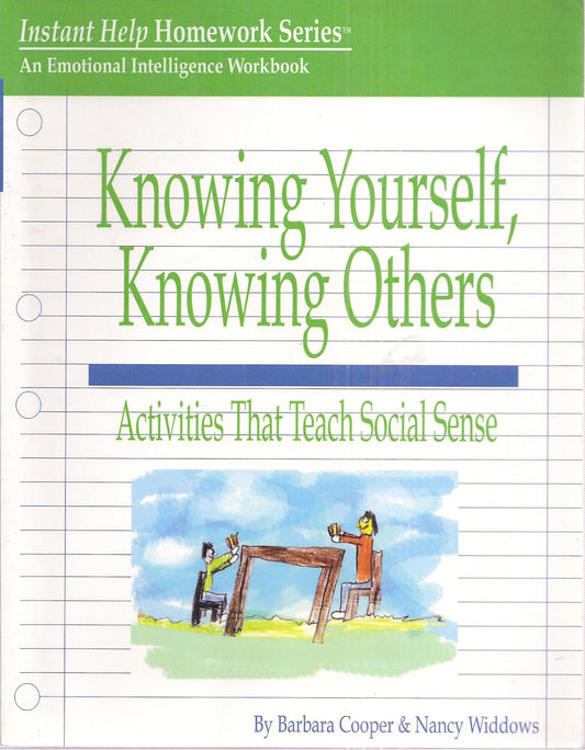 Knowing Yourself, Knowing Others - Activities That Teach Social Sense, An Emotional Intelligence Wor - 8721