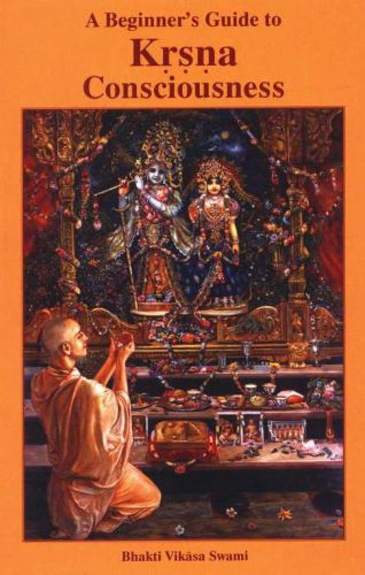 A Beginner'S Guide To Krishna Consciousness - 9841