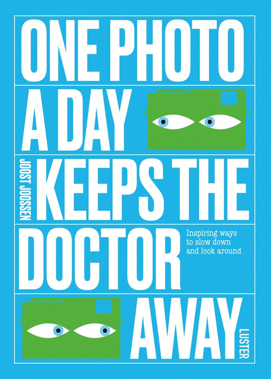 One Photo a Day Keeps the Doctor Away: Inspiring Ways to Slow Down and Look Around - 9083