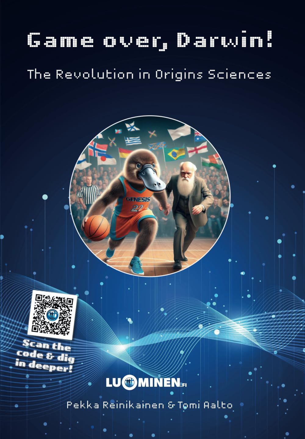 Game over, Darwin!: The Revolution in Origins Sciences