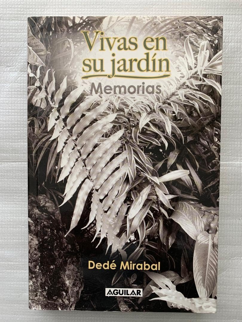 VIVAS EN SU JARDIN. MEMORIAS - 5270