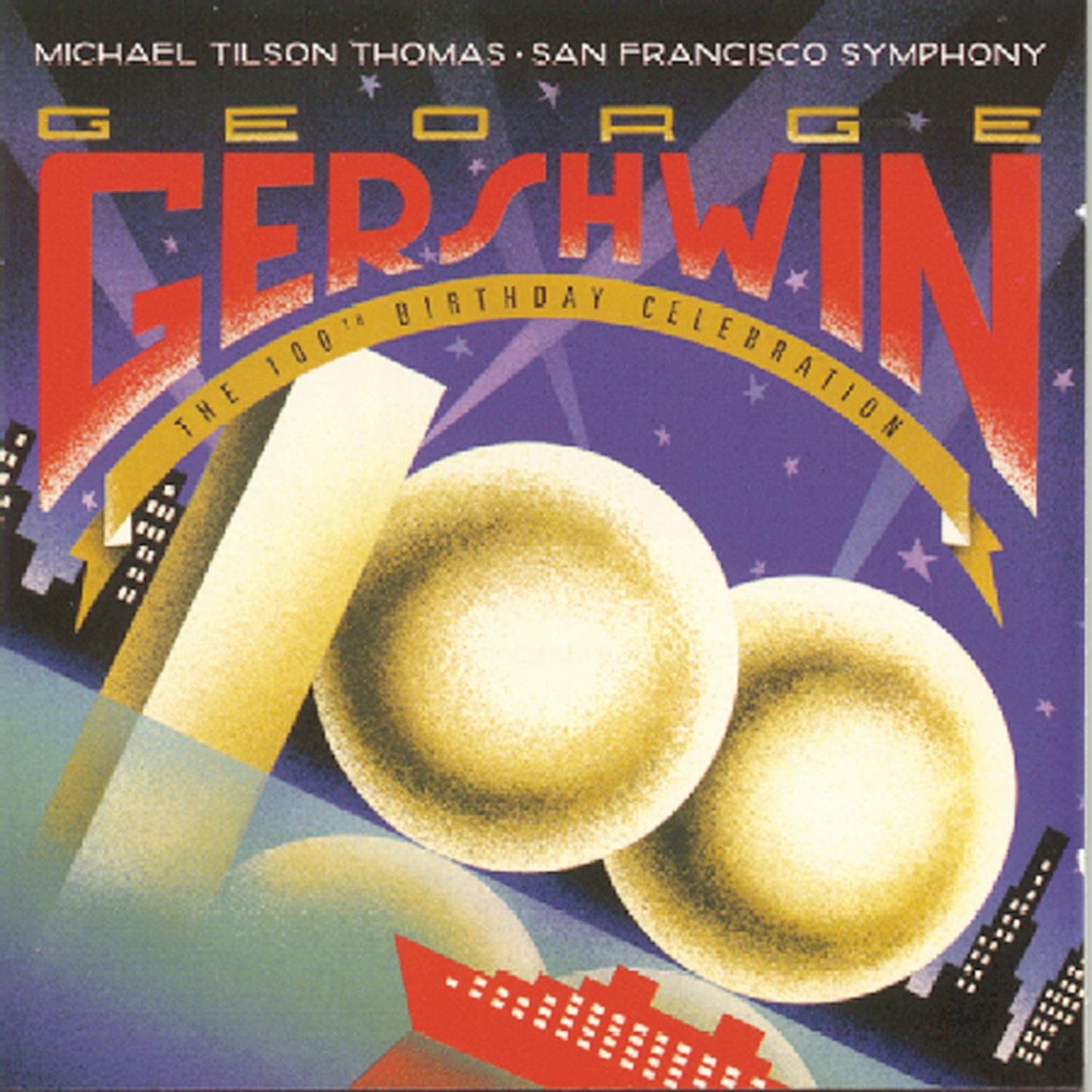 George Gershwin · The 100th Birthday Celebration / A. McDonald · Stokes Mitchell · Ohlsson · SFS · Tilson Thomas