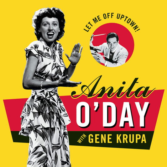 Let Me Off Uptown: The Best of Anita O'Day with Gene Krupa - 1160