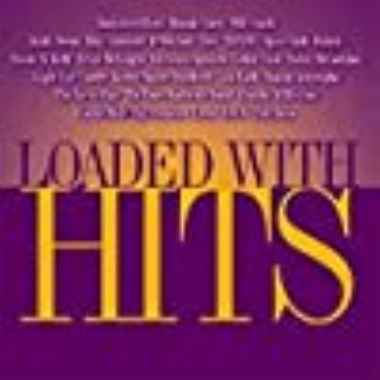 Loaded With Hits