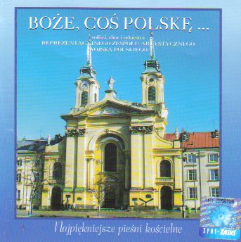 Boze Cos Polske / Reprezentacyjnego Zespolu Artystycznego Wojska Polskiego (Import)