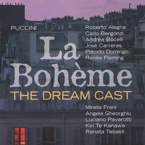 Puccini: La Boheme - Dream Cast - 305