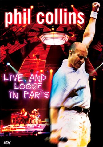 Phil Collins - Live and Loose in Paris