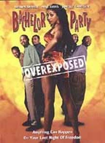 Bachelor Party: Overexposed [DVD] - 5794