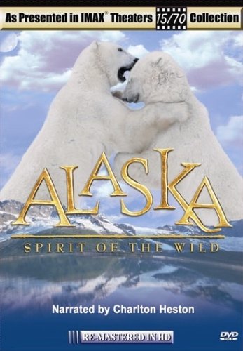 Alaska: Spirit of the Wild [DVD]
