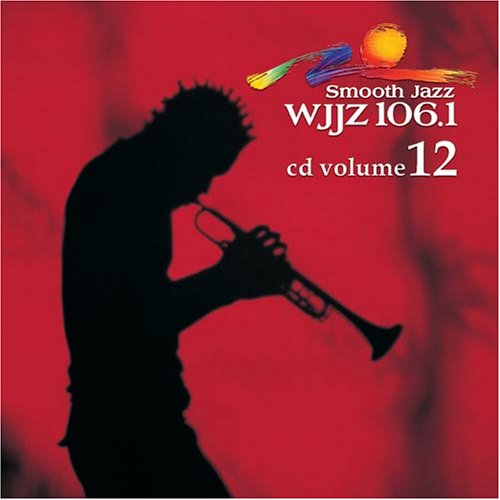 Wjjz 106.1 - Smooth Jazz Sampler 12 - 6611