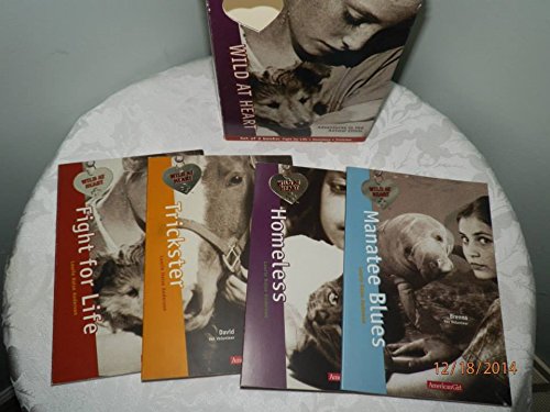 Wild At Heart: Adventures in the Animal Clinic (American Girl Set of 3 Books: Fight for Life, Homeless, Trickster) (1, 2, 3)
