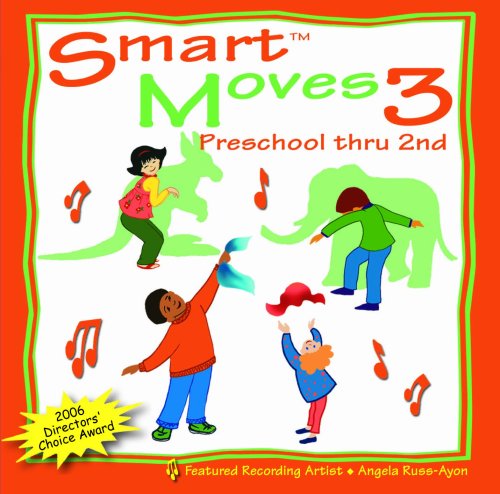 Smart Moves 3: Preschool thru 2nd