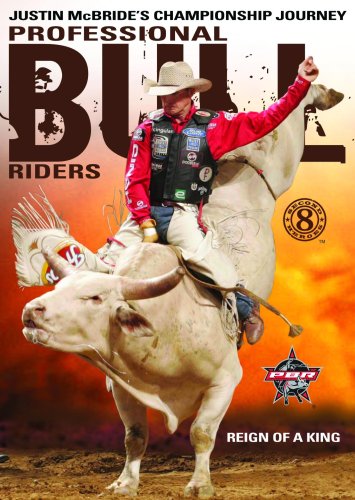 Professional Bull Riders: 8 Second Heroes - Reign of a King [DVD] - 2409