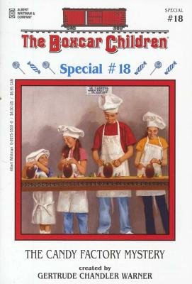 The Candy Factory Mystery (The Boxcar Children, Special, 18)