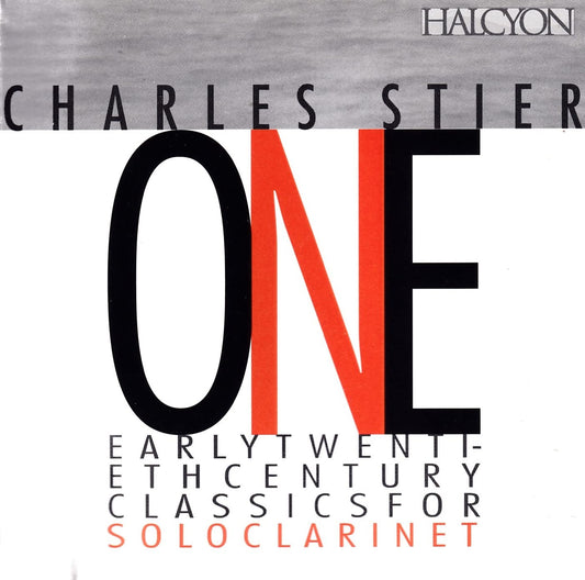Charles Stier: One: Early Twentieth Century Classics for Solo Clarinet
